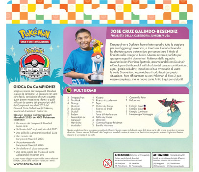 Pokemon - Mazzo dei Campionati Mondiali 2025 (Jose Cruz Galindo-Resendiz)
